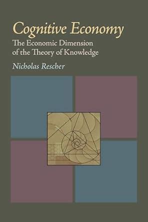 Cognitive Economy The Economic Dimension of the Theory of Knowledge Epub