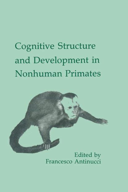 Cognitive Structure and Development in Nonhuman Primates Kindle Editon