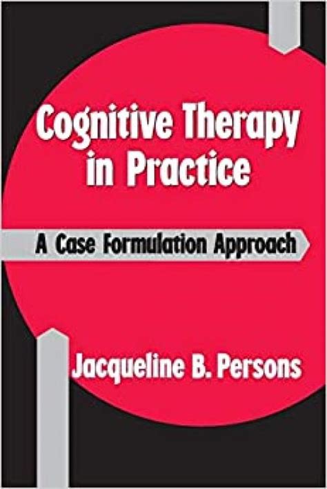 Cognitive Therapy in Practice A Case Formulation Approach Doc