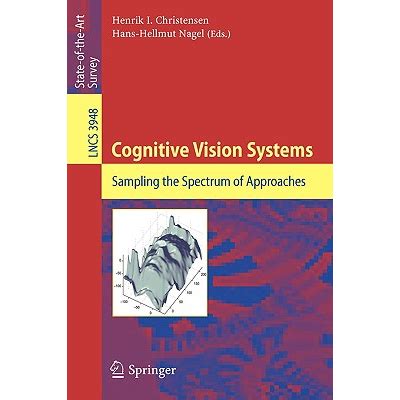 Cognitive Vision Systems Sampling the Spectrum of Approaches 1st Edition Doc