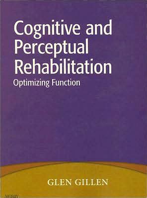Cognitive and Perceptual Rehabilitation Optimizing Function Doc