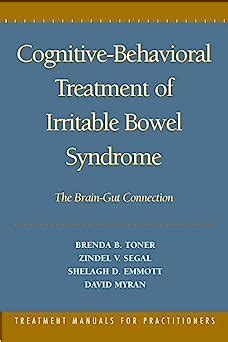 Cognitive-Behavioral Treatment of Irritable Bowel Syndrome The Brain-Gut Connection Reader