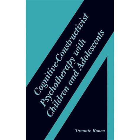 Cognitive-Constructivist Psychotherapy with Children and Adolescents 1st Edition PDF