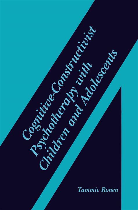 Cognitive-Constructivist Psychotherapy with Children and Adolescents 1st Edition PDF