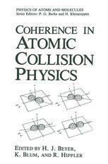 Coherence in Atomic Collision Physics 1st Edition Kindle Editon