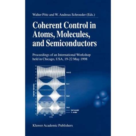 Coherent Control in Atoms, Molecules, and Semiconductors 1st Edition Doc