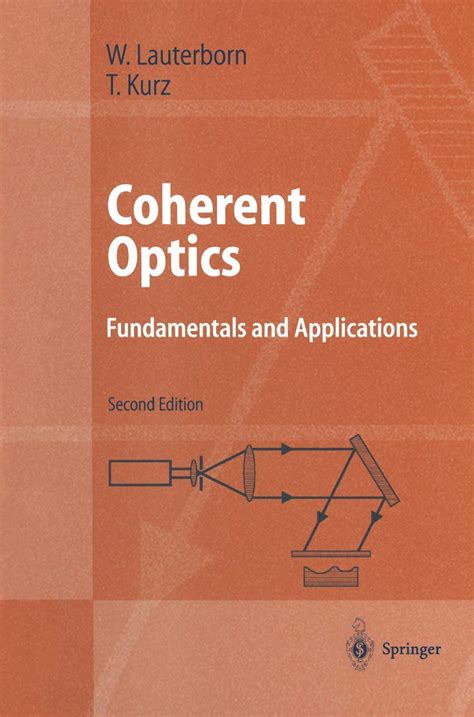 Coherent Optics Fundamentals and Applications 2nd Edition Reader