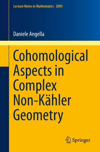 Cohomological Aspects in Complex Non-Kahler Geometry Reader