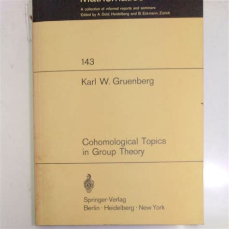 Cohomological Topics in Group Theory 1st Edition Reader