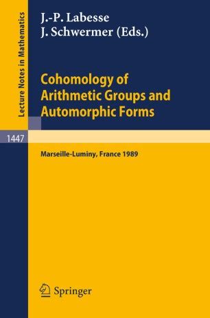 Cohomology of Arithmetic Groups and Automorphic Forms Proceedings of a Conference held in Luminy/Mar PDF