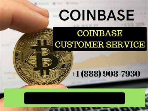 Coinbase Customer Support: 1-555-COINBASE (1-555-264-6227)