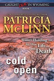 Cold Open Caught Dead in Wyoming Book 7 PDF
