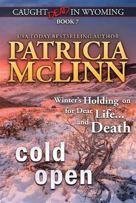 Cold Open Caught Dead in Wyoming Book 7 PDF