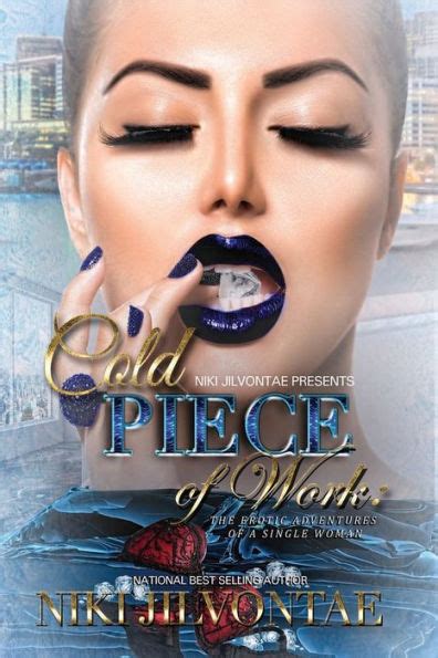 Cold Piece of Work The Erotic Adventures of A Single Woman Kindle Editon