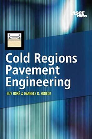 Cold Regions Pavement Engineering PDF