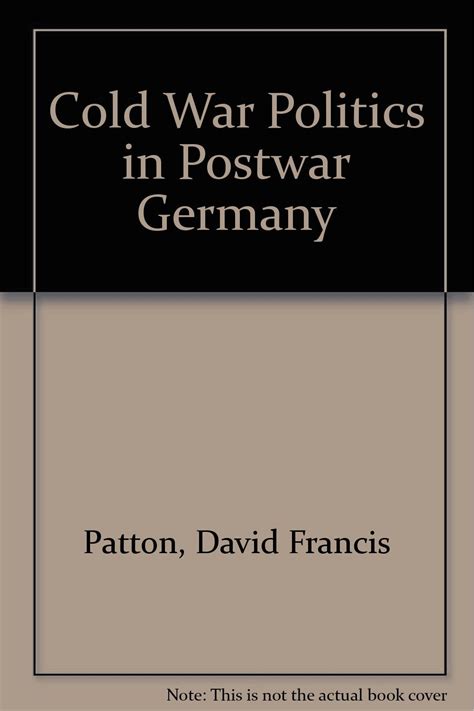 Cold War Politics in Postwar Germany Reader