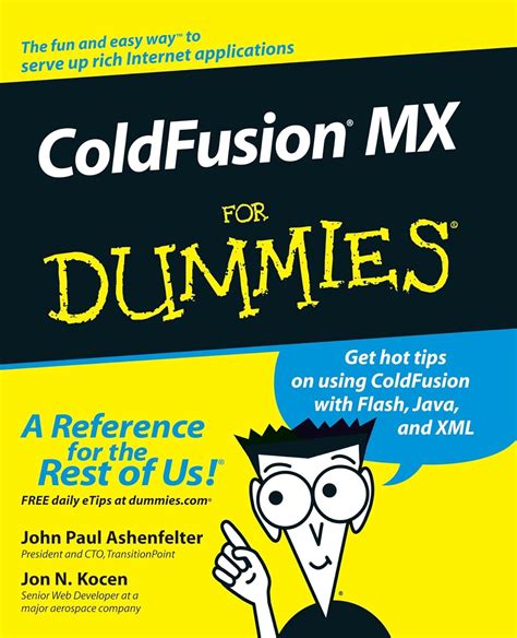 ColdFusion MX for Dummies 1st Edition Kindle Editon