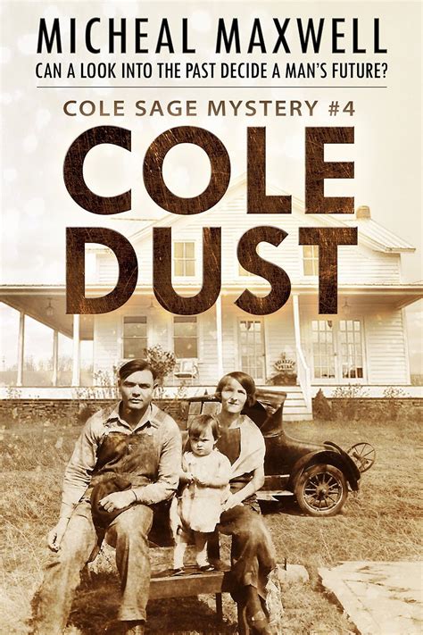Cole Dust Book 4 2018 Edition A Cole Sage Mystery PDF