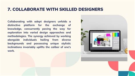 Collaborate with Skilled Designers: