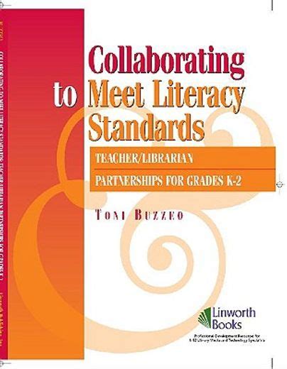 Collaborating to Meet Standards Teacher/Librarian Partnerships Reader