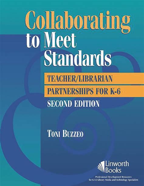 Collaborating to Meet Standards Teacher/Librarian Partnerships Reader