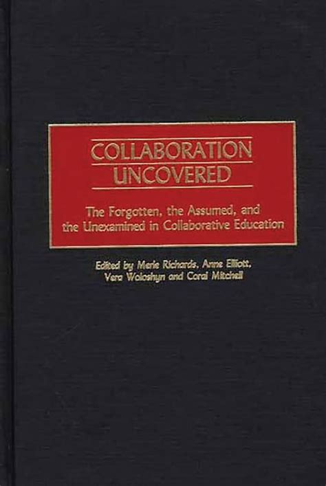 Collaboration Uncovered The Forgotten Reader
