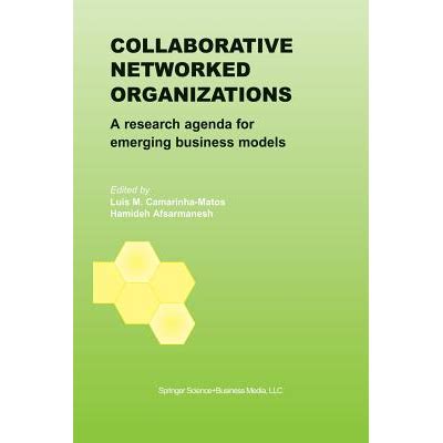 Collaborative Networked Organizations A research agenda for emerging business models 1st Edition PDF