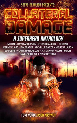 Collateral Damage A Superhero Anthology Superheroes and Vile Villains Volume 3 Kindle Editon