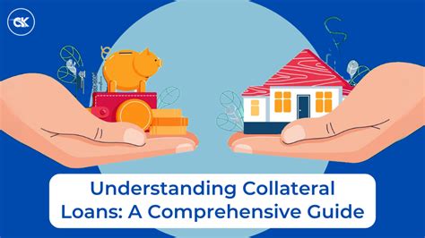 Collateral Network: A Comprehensive Guide to Securing Loans with Collateral