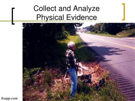 Collect and Analyze Evidence: