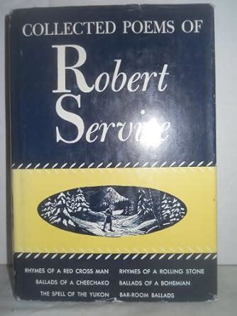 Collected Poems of Robert Service Kindle Editon