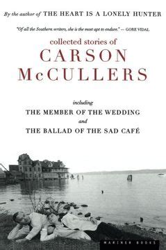 Collected Stories of Carson McCullers including The Member of the Wedding and The Ballad of the Sad Cafe Doc