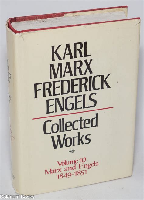 Collected Works of Karl Marx And Frederick Engels Vol 10 Marx And Engels 1849-1851 Reader