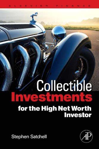 Collectible Investments for the High Net Worth Investor Reader
