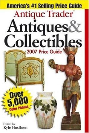 Collectibles Price Guide 2007 Reader