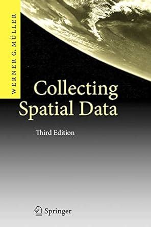 Collecting Spatial Data Optimum Design of Experiments for Random Fields 3rd Revised and Extended Edi Kindle Editon
