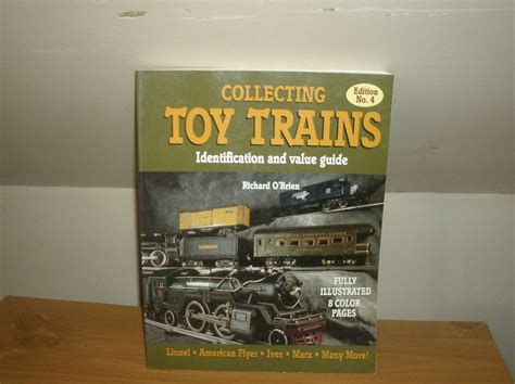 Collecting Toy Trains An Identification and Value Guide No 4 O Brien s Collecting Toy Trains Reader