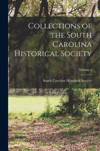 Collections of the South Carolina Historical Society Reader