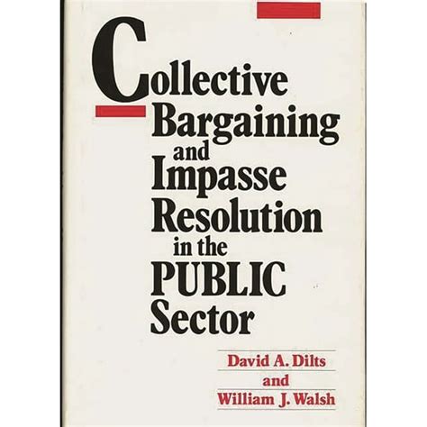 Collective Bargaining and Impasse Resolution in Public Sector Doc