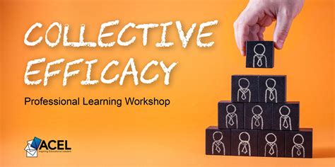 Collective Efficacy: Embracing Earnestness for Collective Success