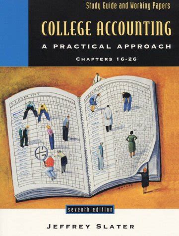 College Accounting : A Practical Approach Chapters 16-26 Doc