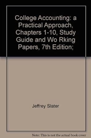 College Accounting A Practical Approach : Chapters 1-10 PDF