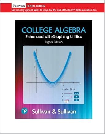 College Algebra Enhanced with Graphing Utilities Reader