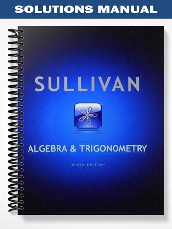 College Algebra Sullivan 9th Edition Solutions Manual Reader