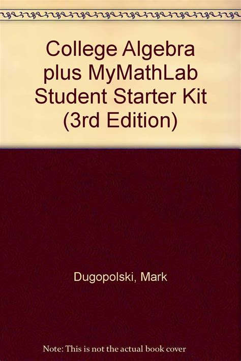 College Algebra plus MyMathLab Student Access Kit 3rd Edition PDF