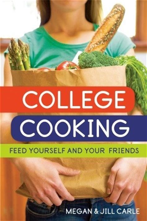 College Cooking Feed Yourself and Your Friends PDF