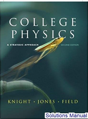 College Physics 2nd Edition Knight Jones Field Solutions Manual PDF