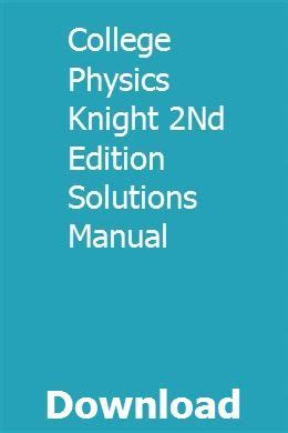 College Physics Knight 2nd Edition Solutions Pdf PDF