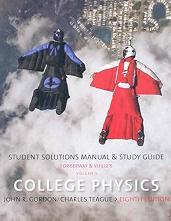 College Physics Student Solutions Manual and Study Guide Vol 1 Chap 1-14 Doc