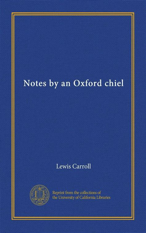 College Rhymes and Notes by an Oxford Chiel PDF